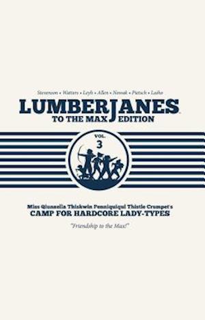 Lumberjanes to the Max