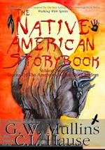 The Native American Story Book Volume Three Stories of the American Indians for Children