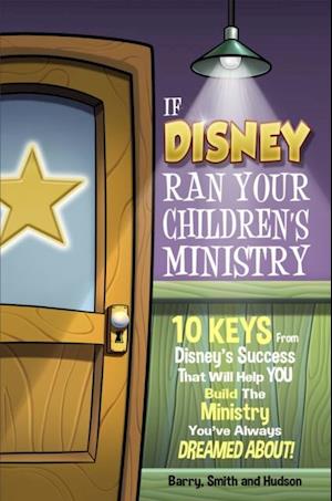 If Disney Ran Your Children's Ministry