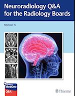 Neuroradiology Q&A for the Radiology Boards