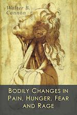 Bodily Changes in Pain, Hunger, Fear and Rage