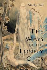 The Ways of the Lonely Ones