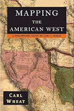 Mapping the American West 1540-1857