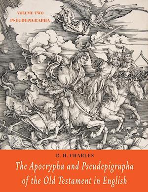 The Apocrypha and Pseudepigrapha of the Old Testament in English