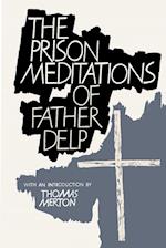 The Prison Meditations of Father Alfred Delp