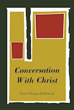 Conversation with Christ