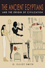 The Ancient Egyptians and the Origin of Civilization