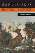 Handbook for Shooters and Reloaders (Volume 1)