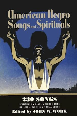 American Negro Songs and Spirituals