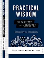 Practical Wisdom for Families with Athletes