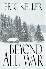 Beyond All War