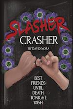 Slasher Crasher