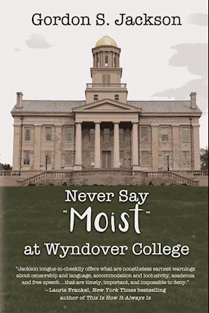 Never Say Moist at Wyndover College