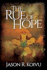 The Rue of Hope