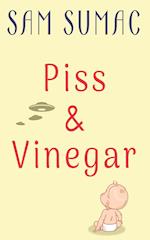 Piss & Vinegar 