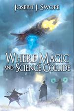 Where Magic and Science Collide 