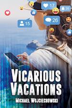 Vicarious Vacations 