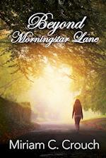 Beyond Morningstar Lane 