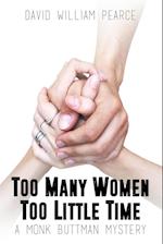 Too Many Women, Too Little Time