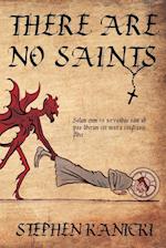 There Are No Saints