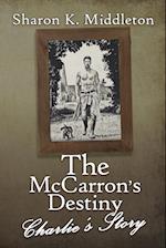 The McCarron's Destiny: Charlie's Story 