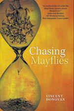 Chasing Mayflies 
