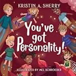 You've Got Personality! 