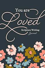 You Are Loved - Scripture Writing Journal