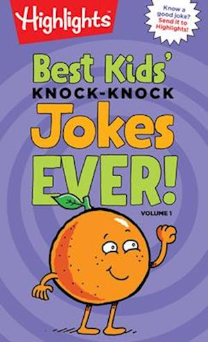 Best Kids' Knock-Knock Jokes Ever!, Volume 1