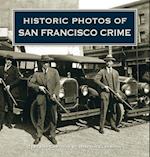 Historic Photos of San Francisco Crime