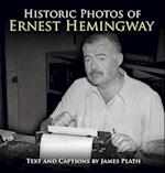 Historic Photos of Ernest Hemingway