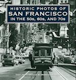 Historic Photos of San Francisco in the 50s, 60s, and 70s