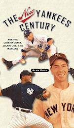 The New Yankees Century