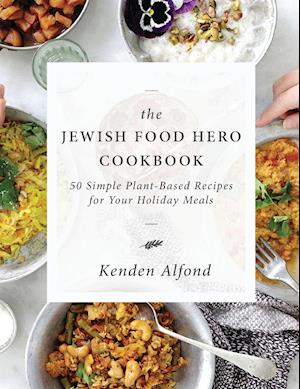 The Jewish Food Hero Cookbook