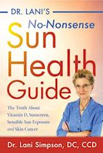 Dr. Lani's No-Nonsense SUN Health Guide