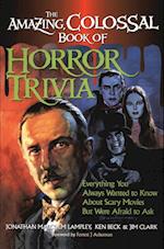 The Amazing, Colossal Book of Horror Trivia