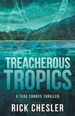 Tropical Treachery