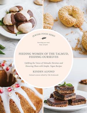 Feeding Women of the Talmud, Feeding Ourselves