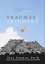 Traumas and Triumphs