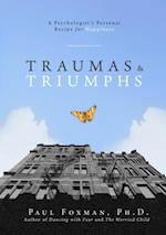 Traumas and Triumphs