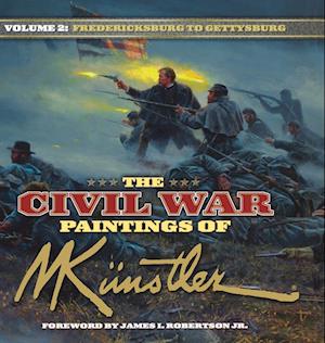 The Civil War Paintings of Mort Kunstler Volume 2