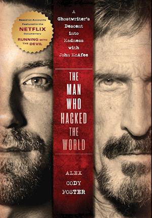 The Man Who Hacked the World