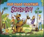 Doo Good Together, Scooby-Doo!