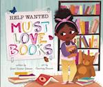 Help Wanted, Must Love Books