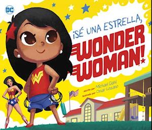 ¡Sé Una Estrella, Wonder Woman!