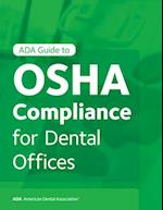 ADA Guide to OSHA Compliance for Dental Offices