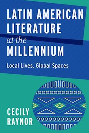 Latin American Literature at the Millennium