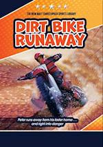Dirt Bike Runaway
