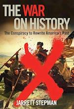 The War on History