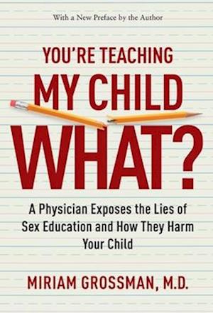 You're Teaching My Child What?